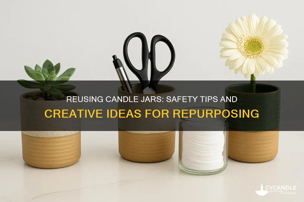 is it safe to reuse candle jars