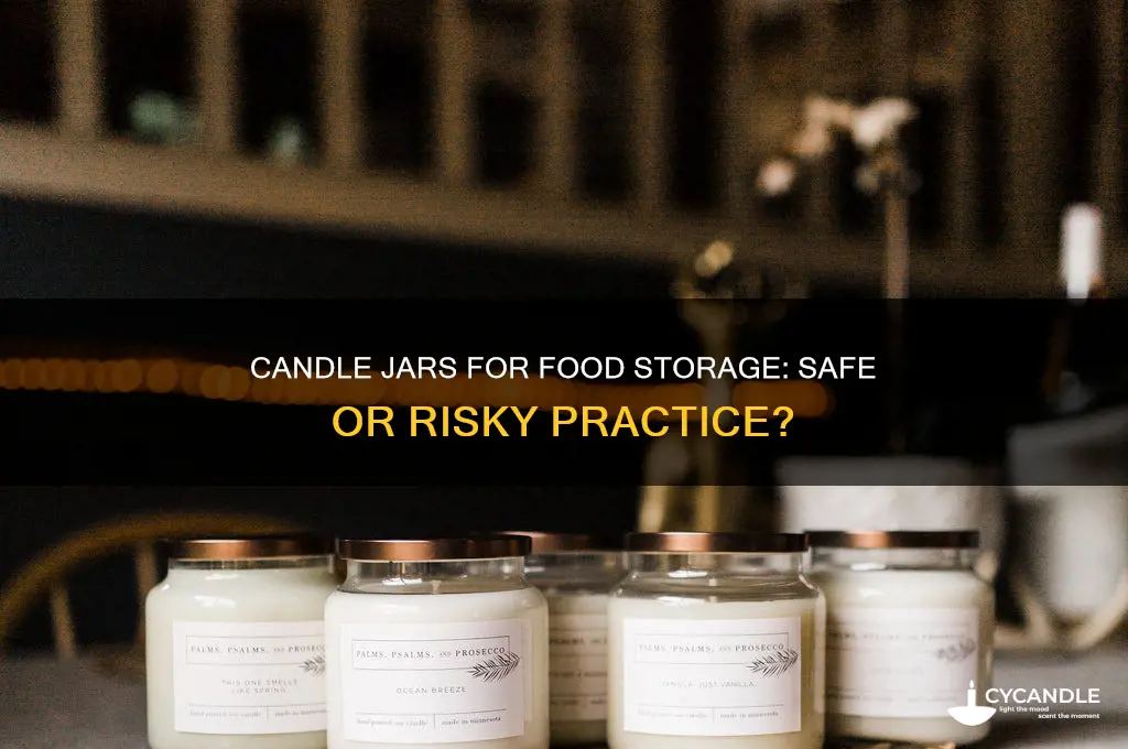 is it safe to use candle jars for food
