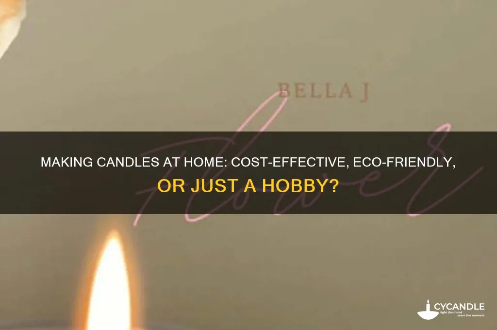 is it worth making candles for home use