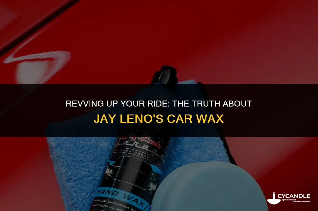 is jay leno car wax products any good