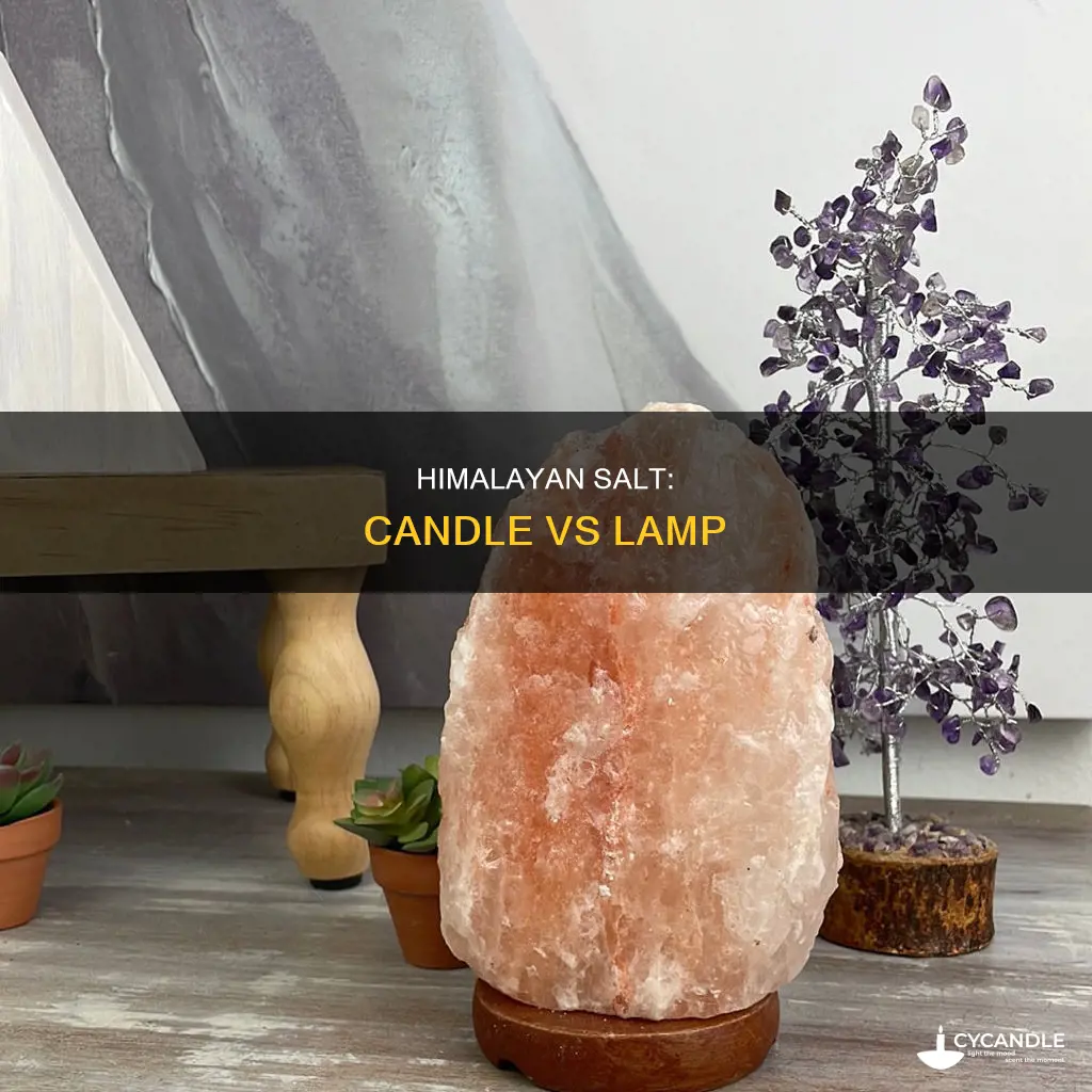 is lamp or candle better with himilayan salt