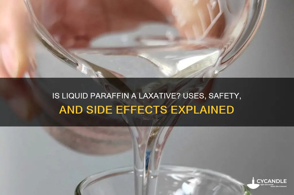 is liquid paraffin a laxative