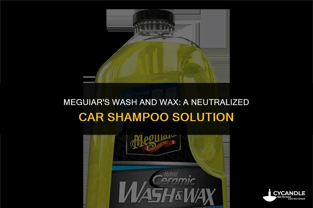 is meguiars wash and wax a neutralized car shampoo