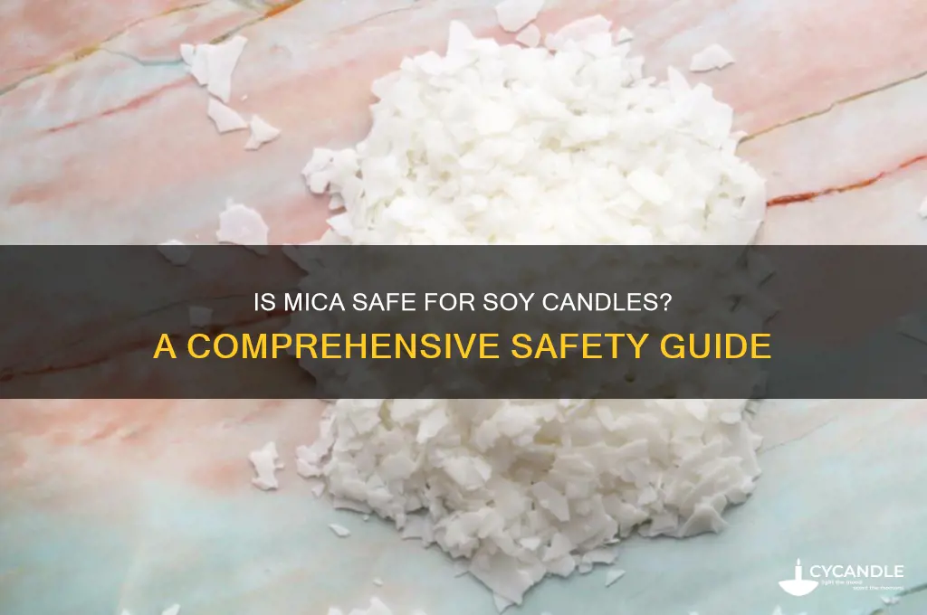 is mica safe to use in soy candles