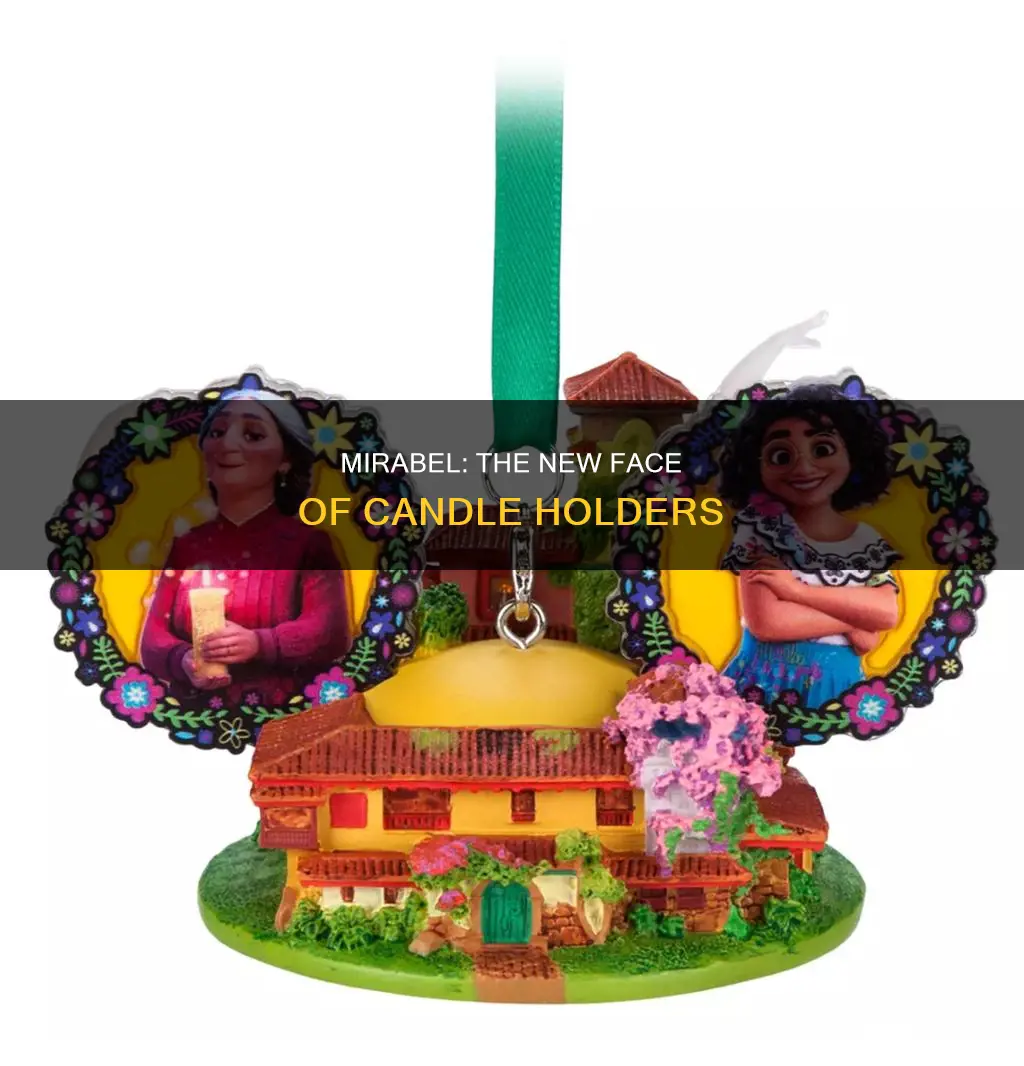 is mirabel the new candle holder