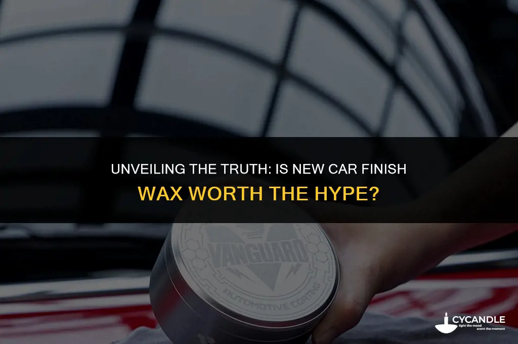 is new car finish wax really that good