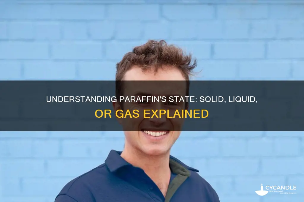 is paraffin a solid liquid or gas