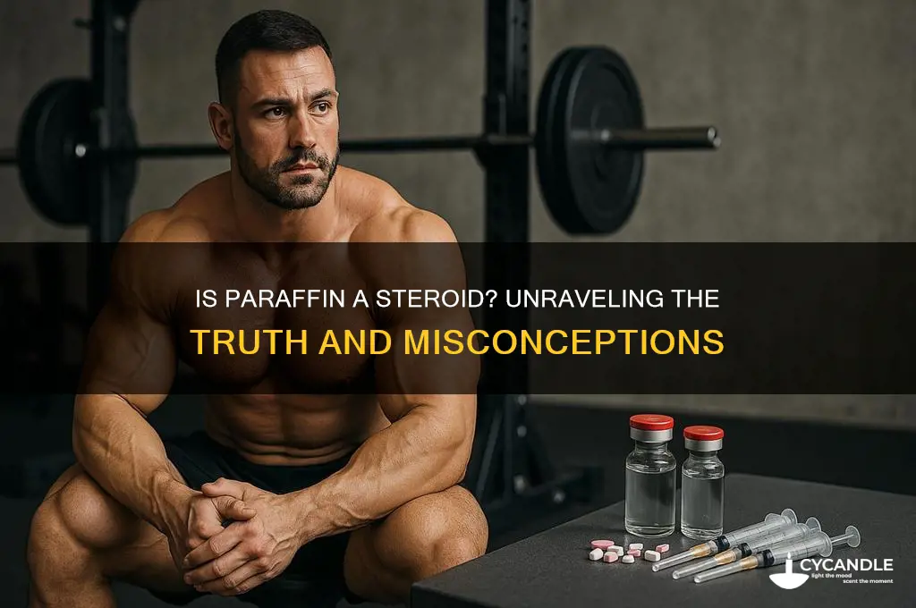 is paraffin a steroid