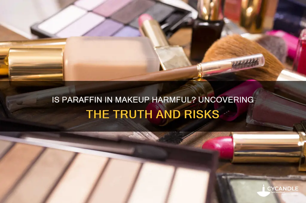 is paraffin bad in makeup