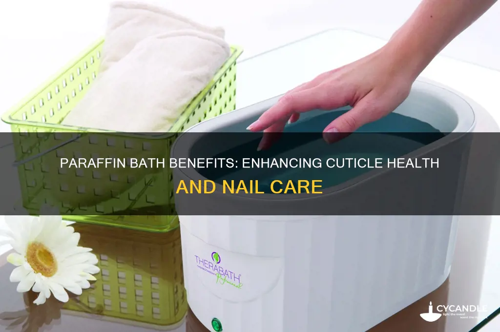 is paraffin bath good for cuticle