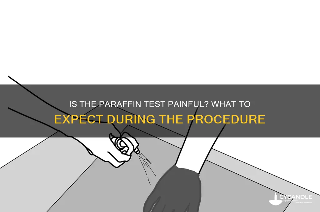 is paraffin test painful