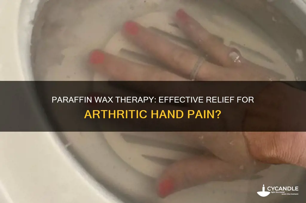 is paraffin wax good for arthritic hands