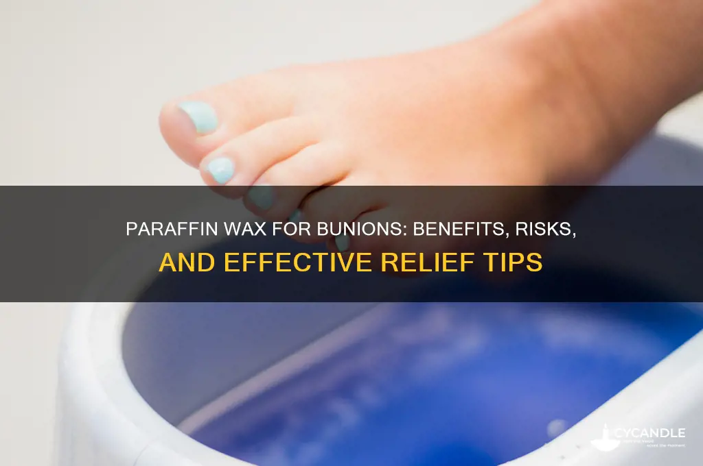 is paraffin wax good for bunions