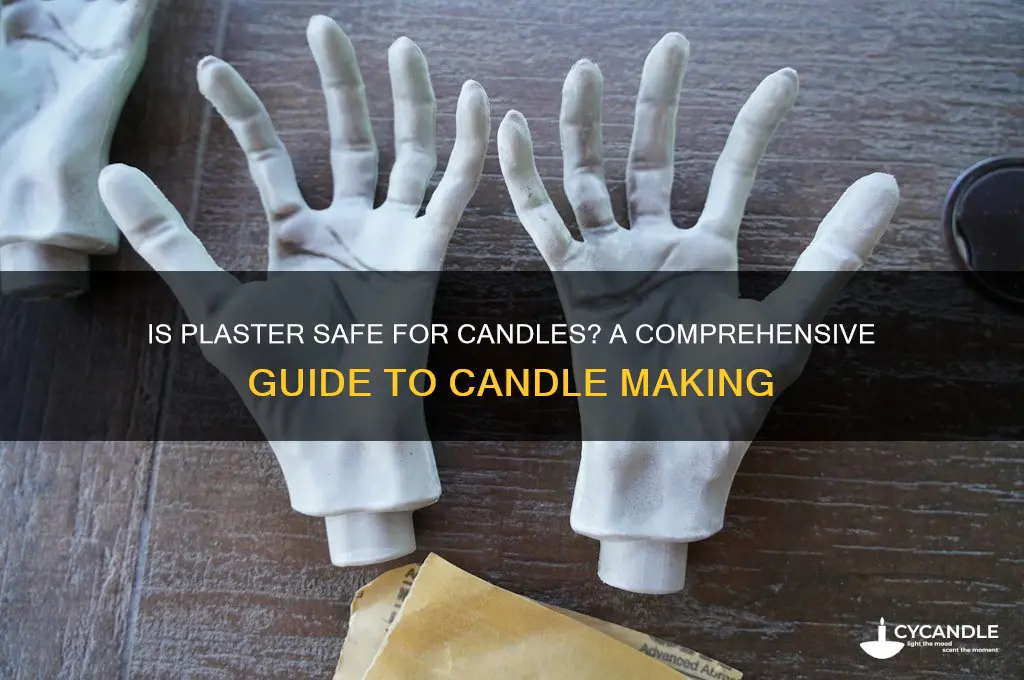 is plaster safe for candles