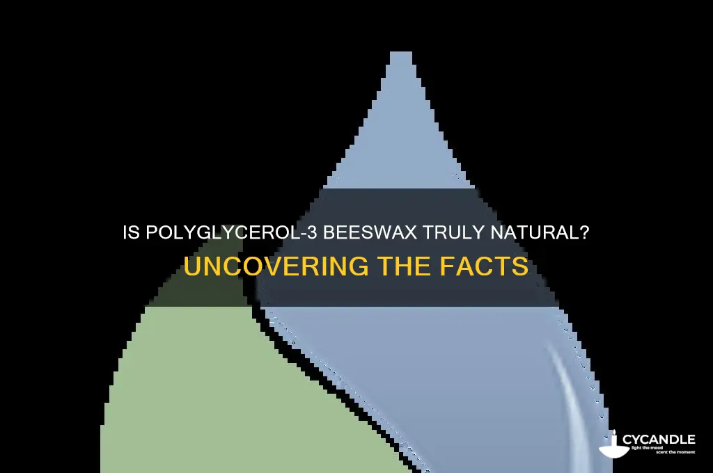 is polyglycerol 3 beeswax natural