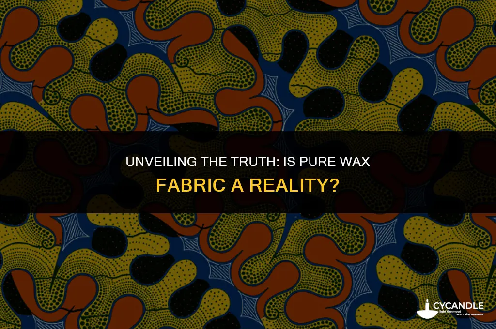 is pure wax fibric real