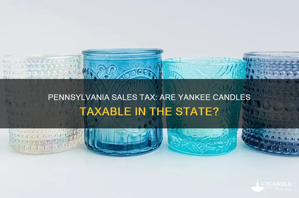 is sales tax applicable in pennsylvania on yankee candles
