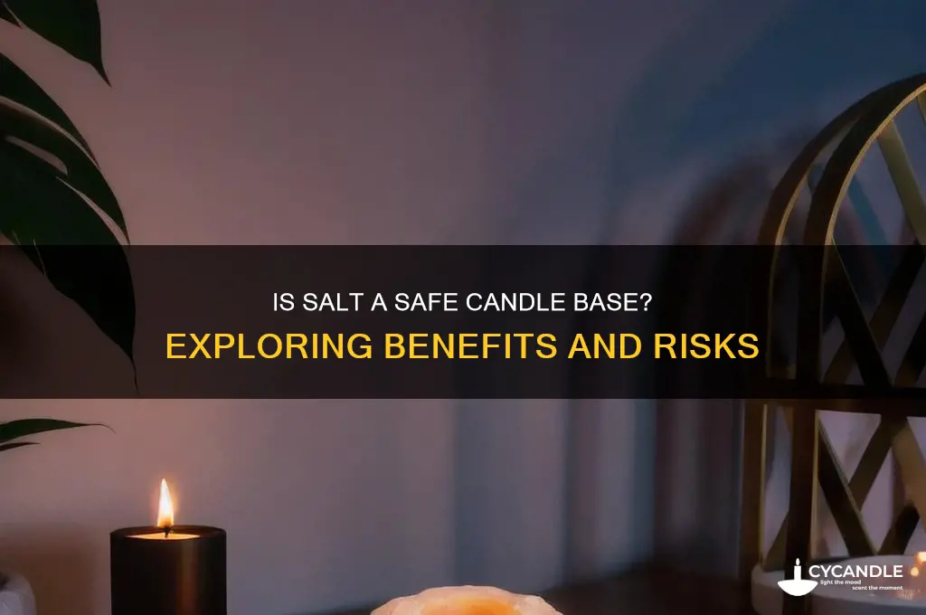 is salt a safe base for candles