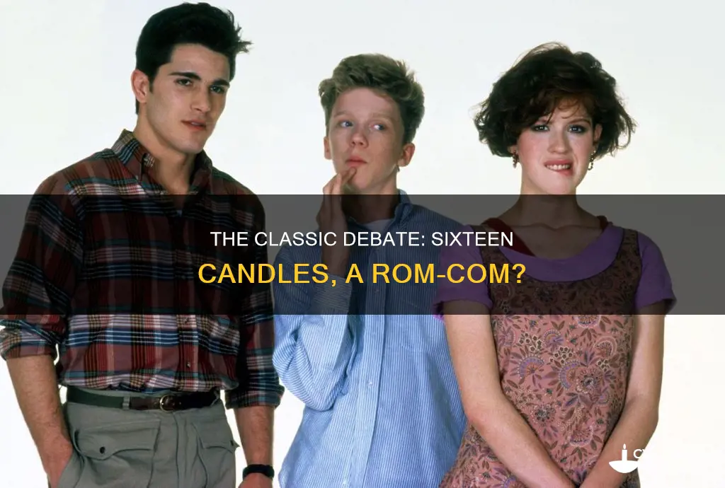 is sixteen candles a rom com