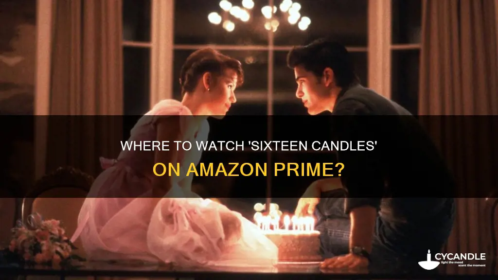 is sixteen candles on amazon prime