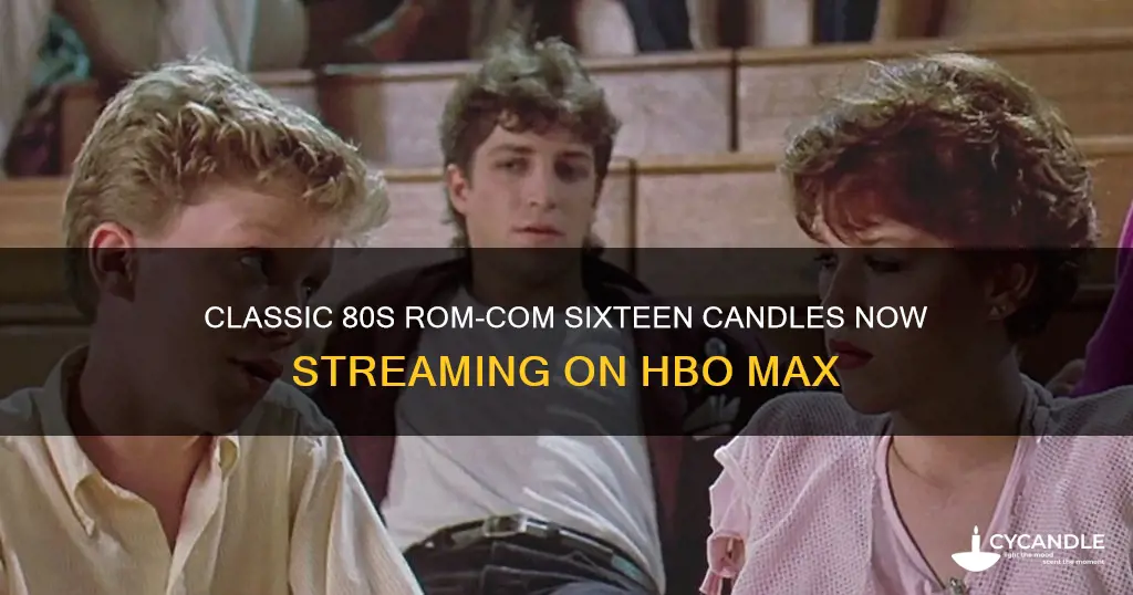 is sixteen candles on hbo max
