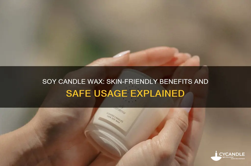 is soy candle wax good for your skin