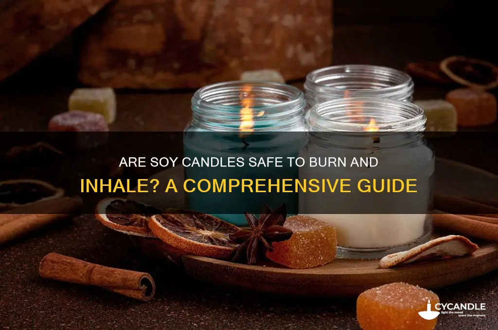 is soy candles safe to smell when burning
