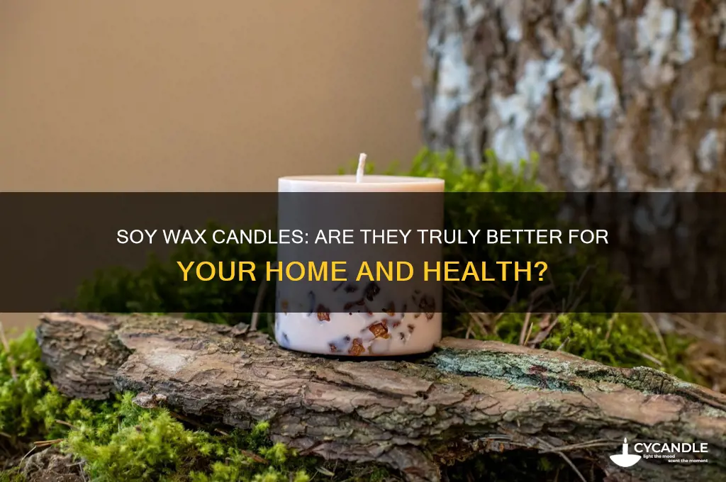 is soy wax candle better