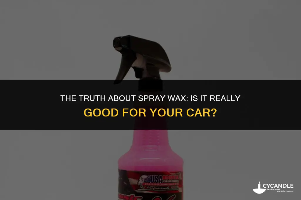 is spray wax good for car