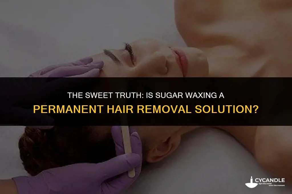 is sugar waxing permanent