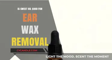 Sweet Oil for Ear Wax Removal: Safe, Effective, or Myth?