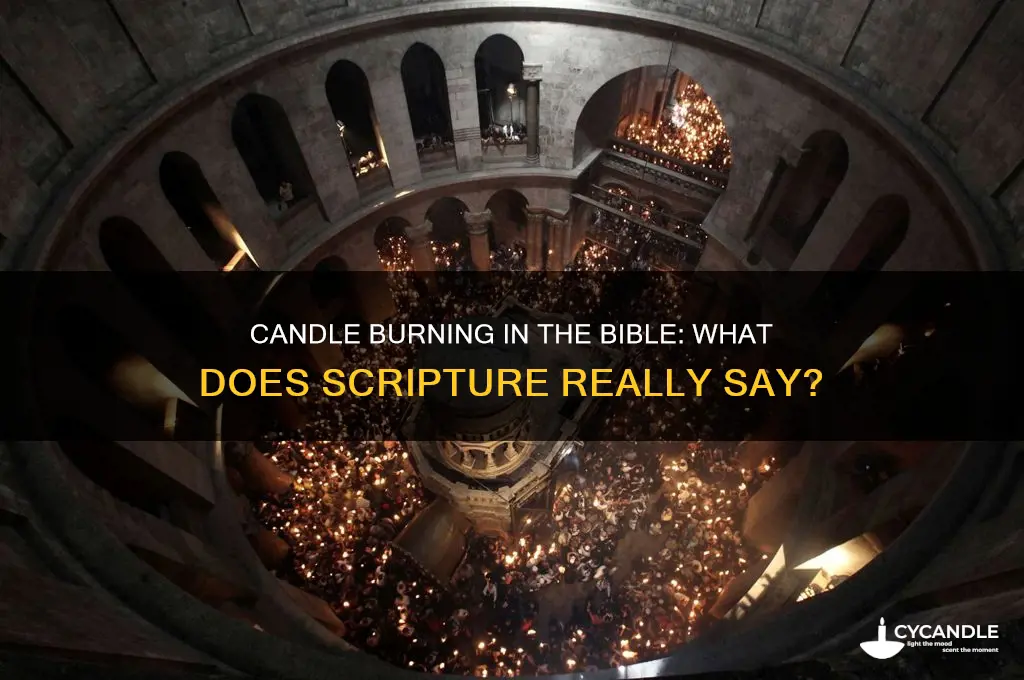 is tgere any word in the bible against burning candles