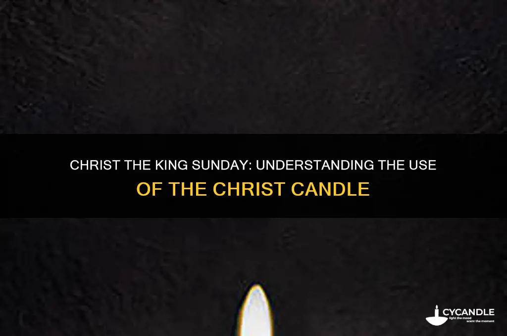 is the crist candle used on chist the king sunday