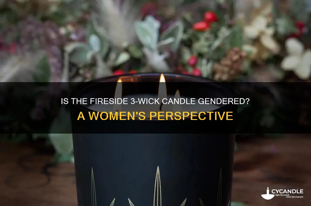 is the fireside 3 wick candle for a women