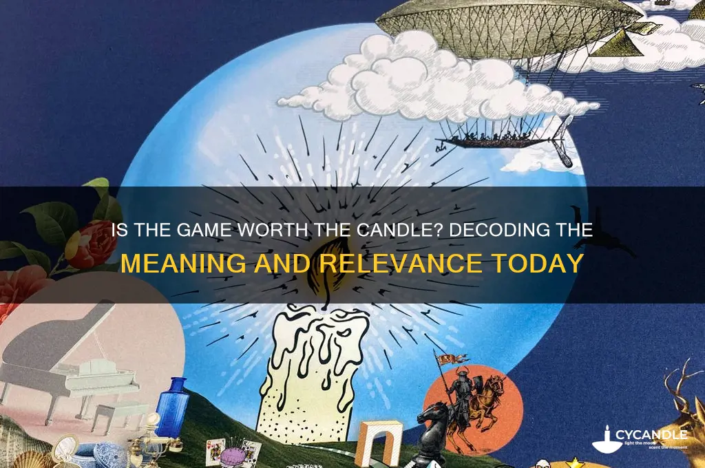 is the game worth the candle meaning