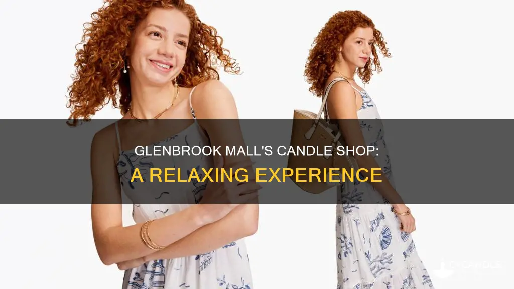 is there a candle shop in glenbrook mall