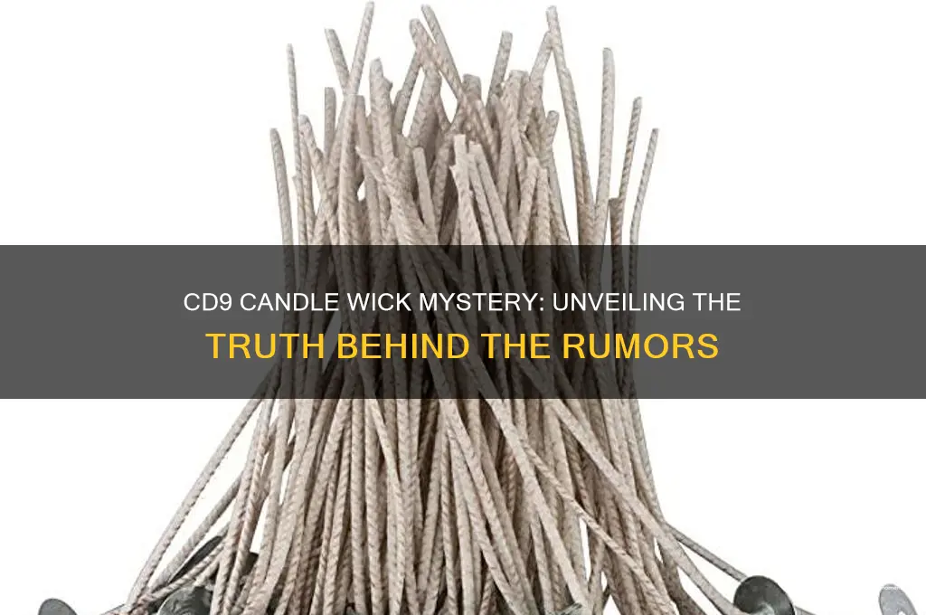 is there a cd9 candle wick