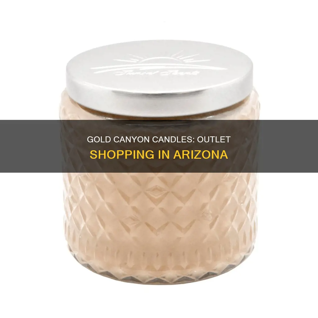 is there a gold canyon candle outlet in az