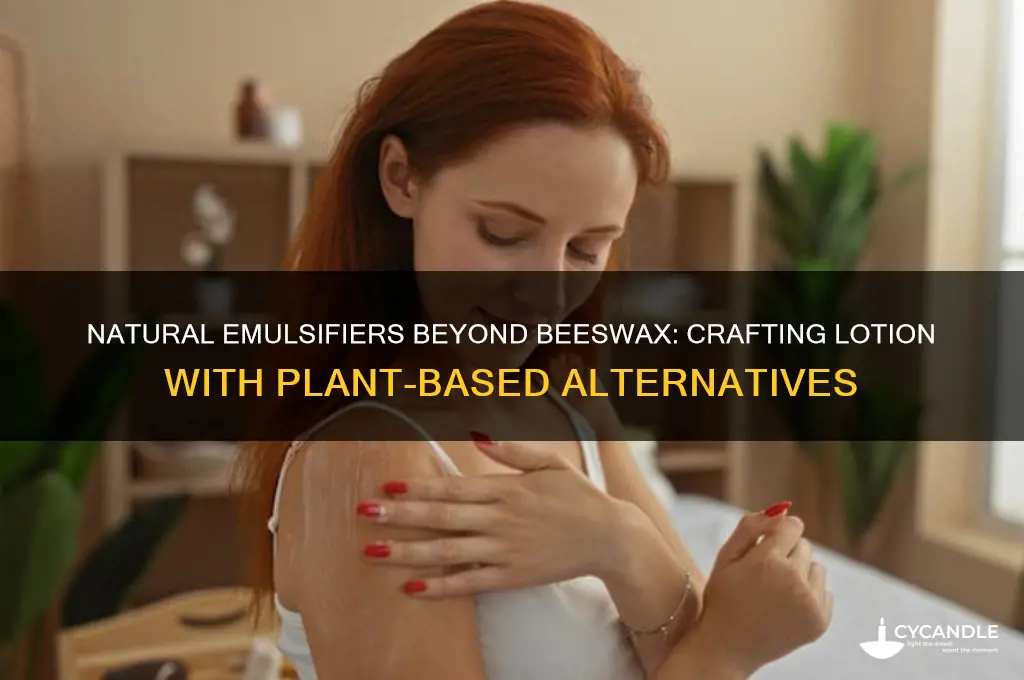 is there a natural emulsifier for lotion besides beeswax