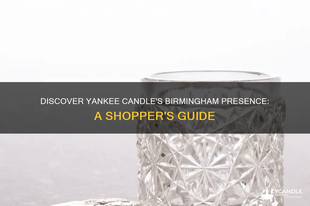 is there a yankee candle shop in birmingham