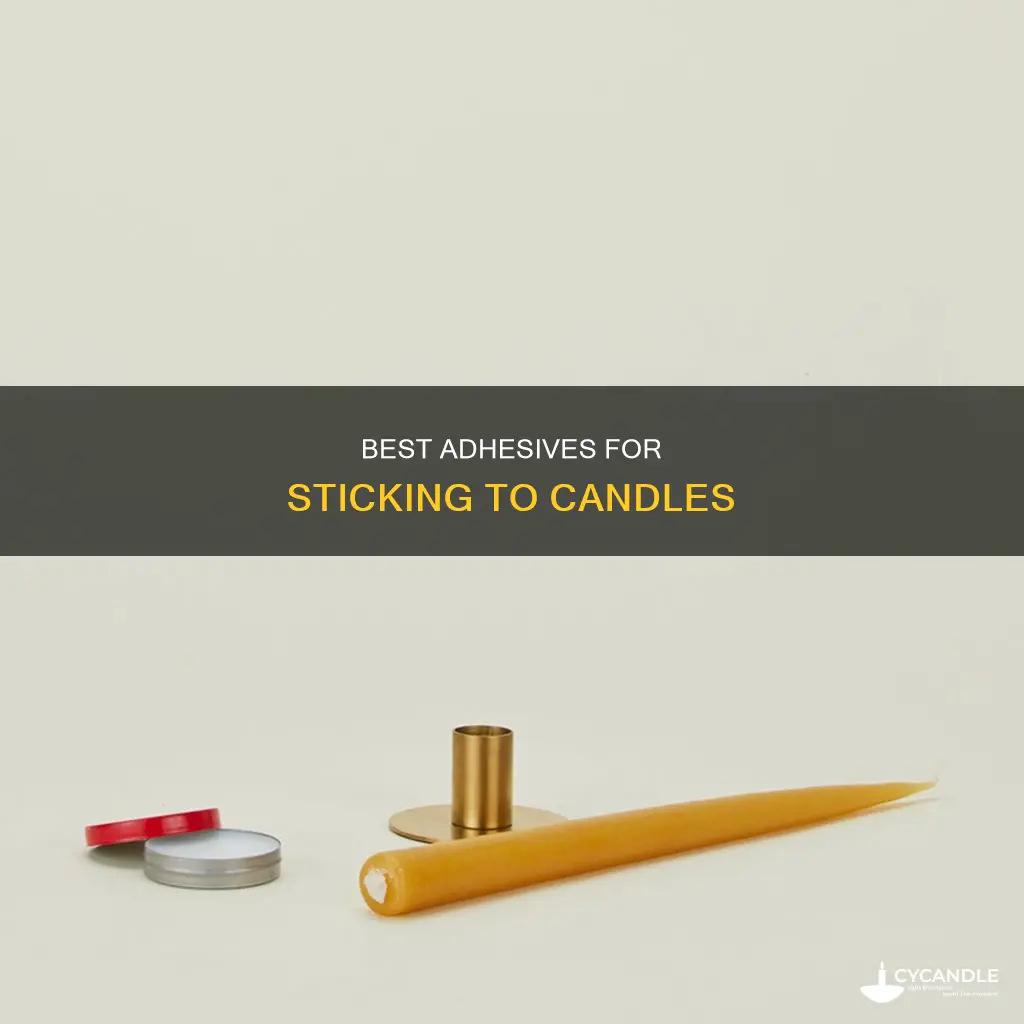 is there any glue that sticks to candles