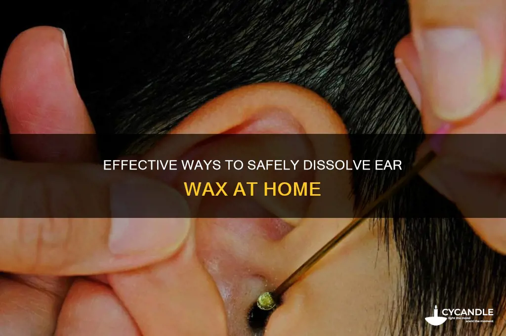 is there anything that can dissolve ear wax