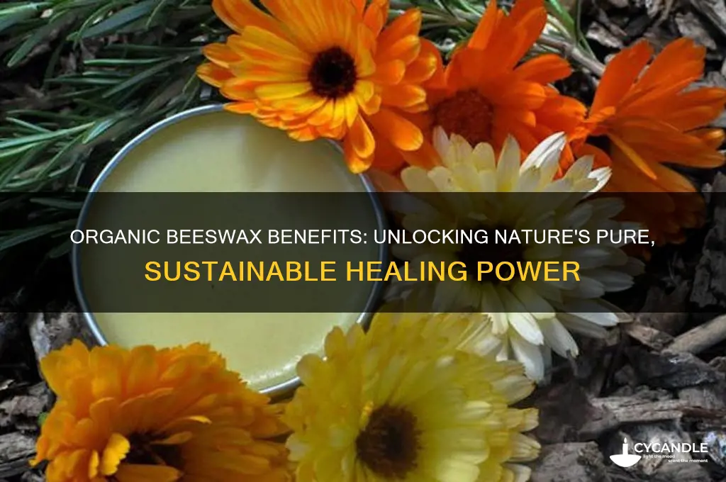 is there benefit to organic beeswax