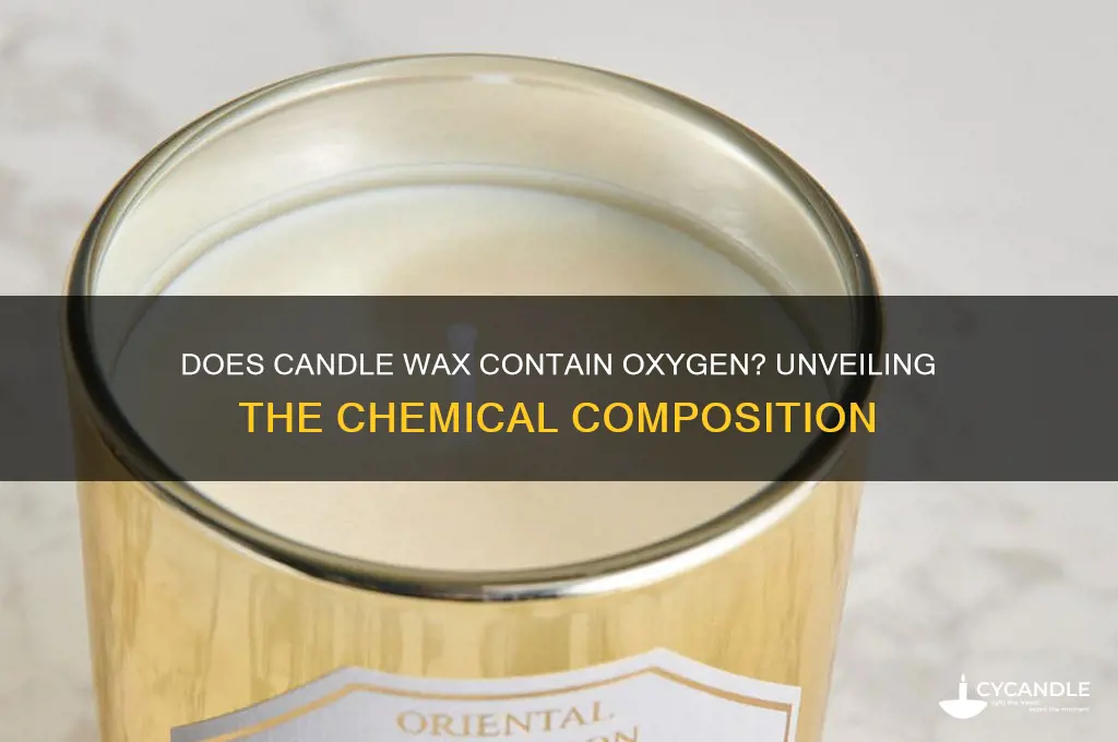 is there oxygen in candle wax