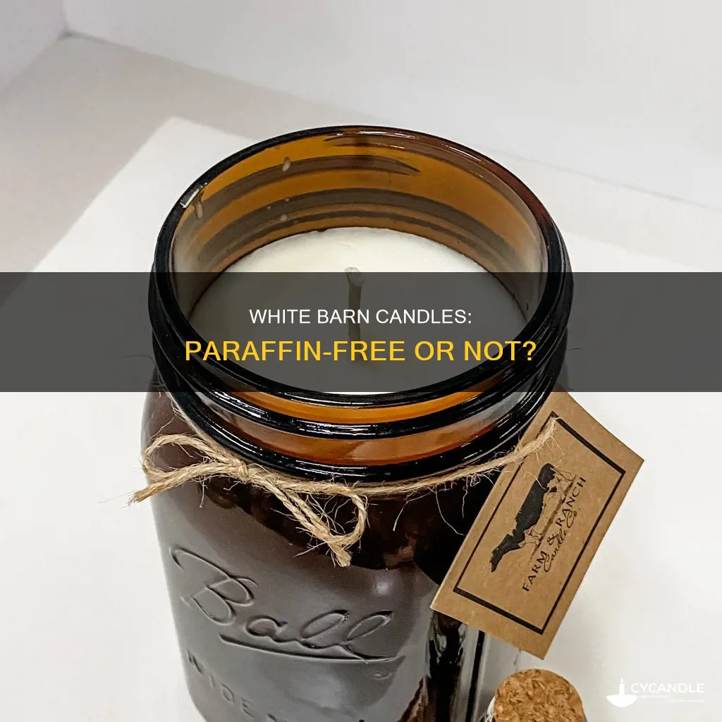 is there paraffin in white barn candles