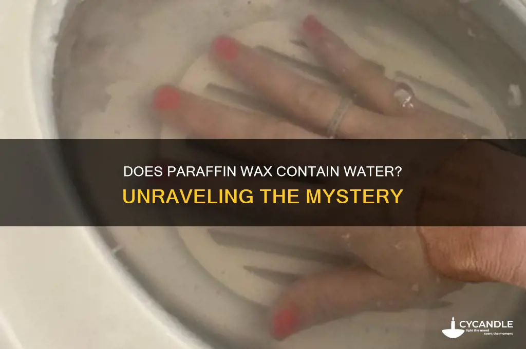 is there water in paraffin wax