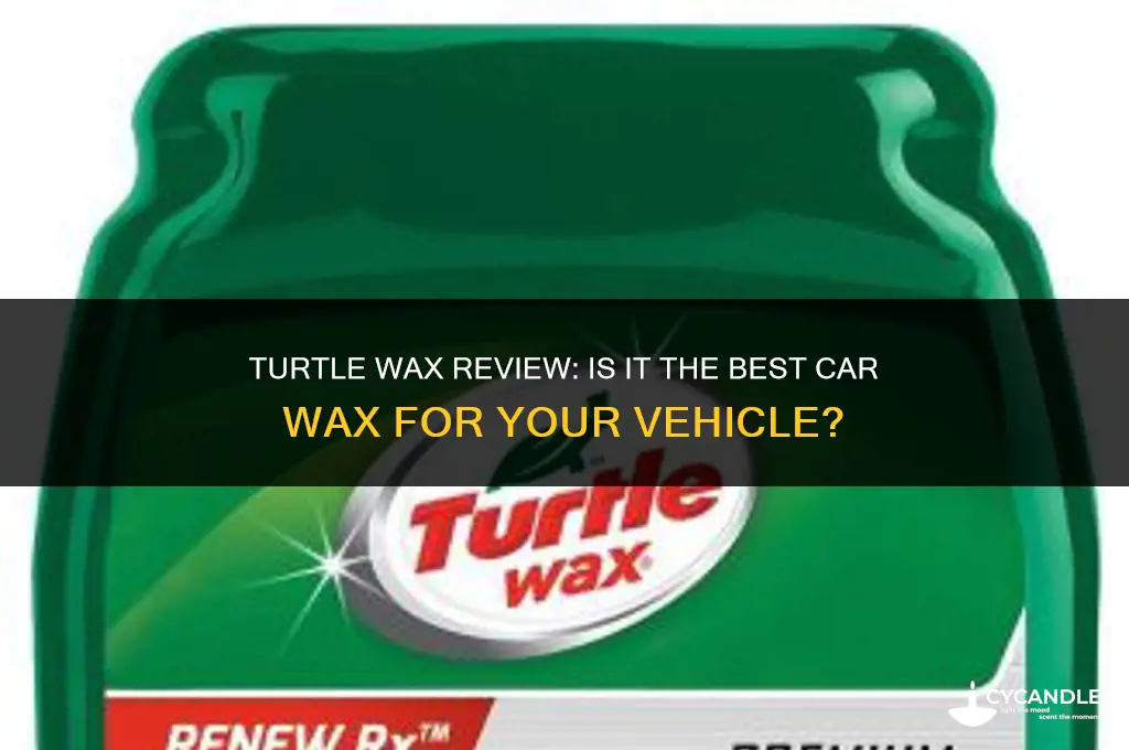 is turtle wax a good car wax