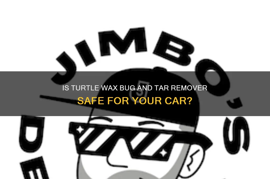 is turtle wax bug and tar remover safe