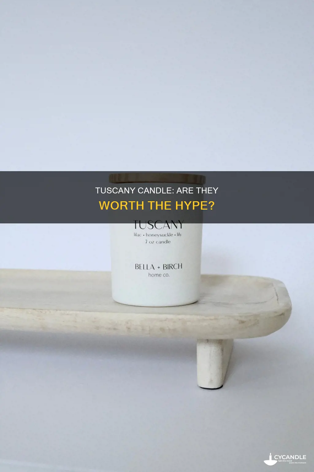 is tuscany candle good