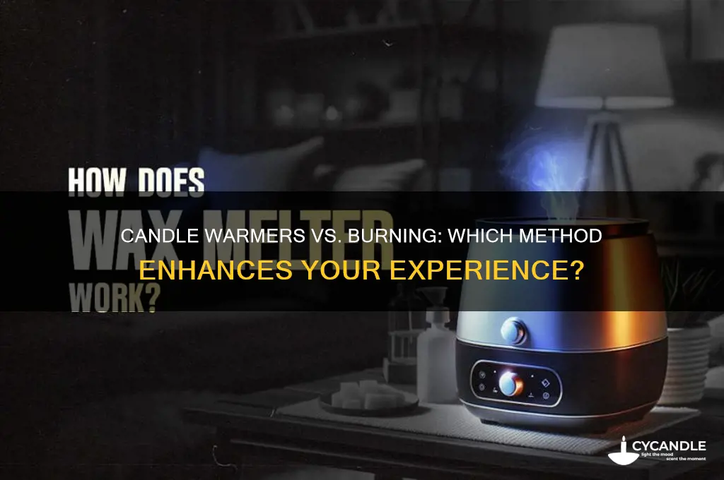 is using a candle warmer better than burning